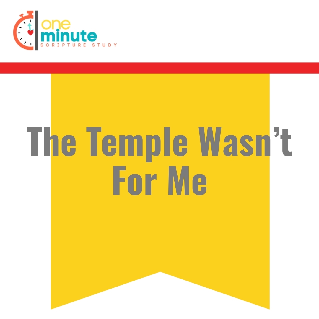 Read more about the article The Temple Wasn’t For Me