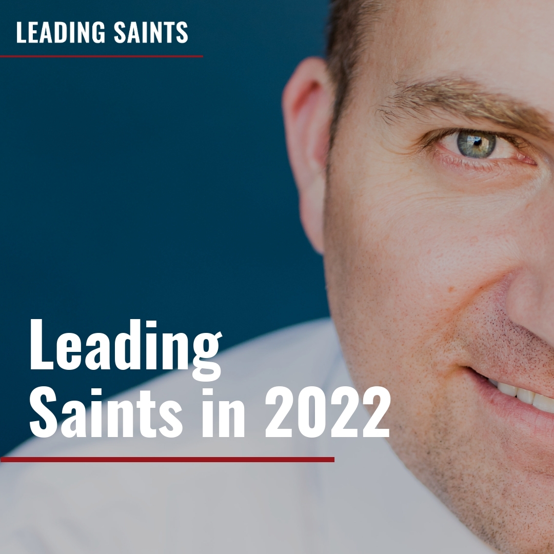 Read more about the article Leading Saints in 2022