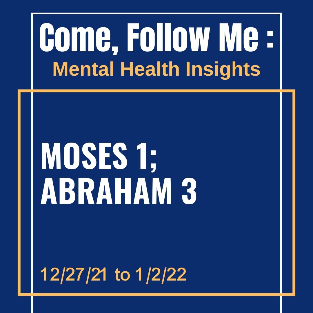 Read more about the article Moses 1; Abraham 3