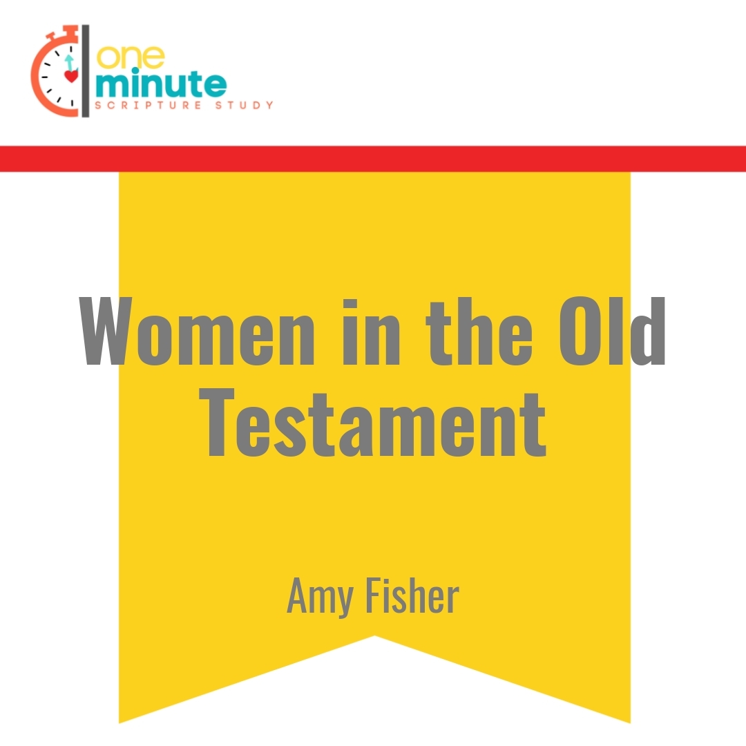 Read more about the article Women in the Old Testament