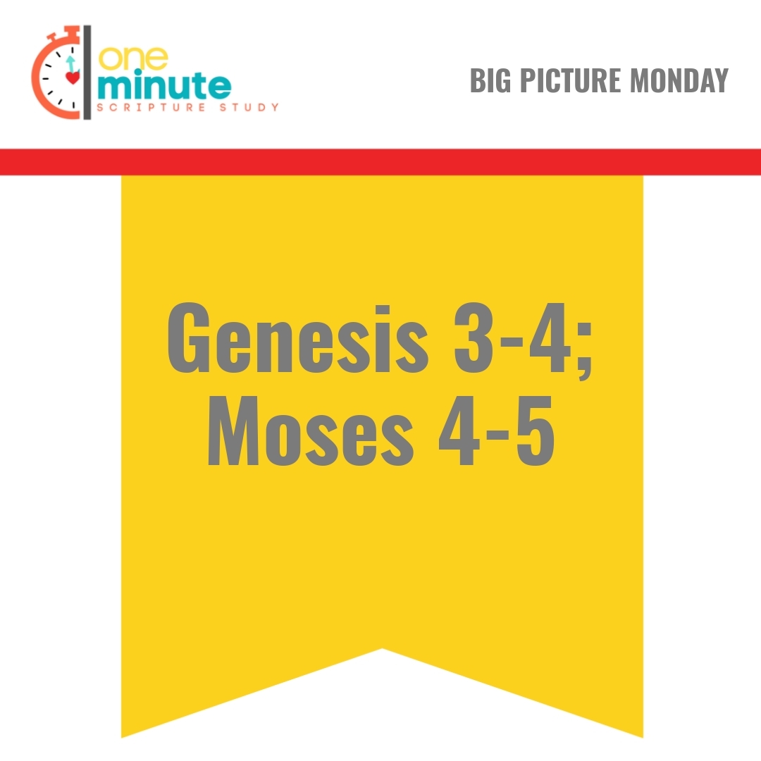 Read more about the article Genesis 3-4; Moses 4-5