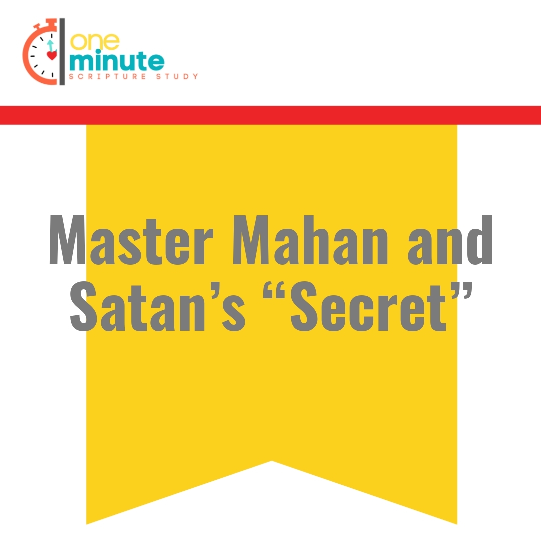 Read more about the article Master Mahan and Satan’s “Secret”