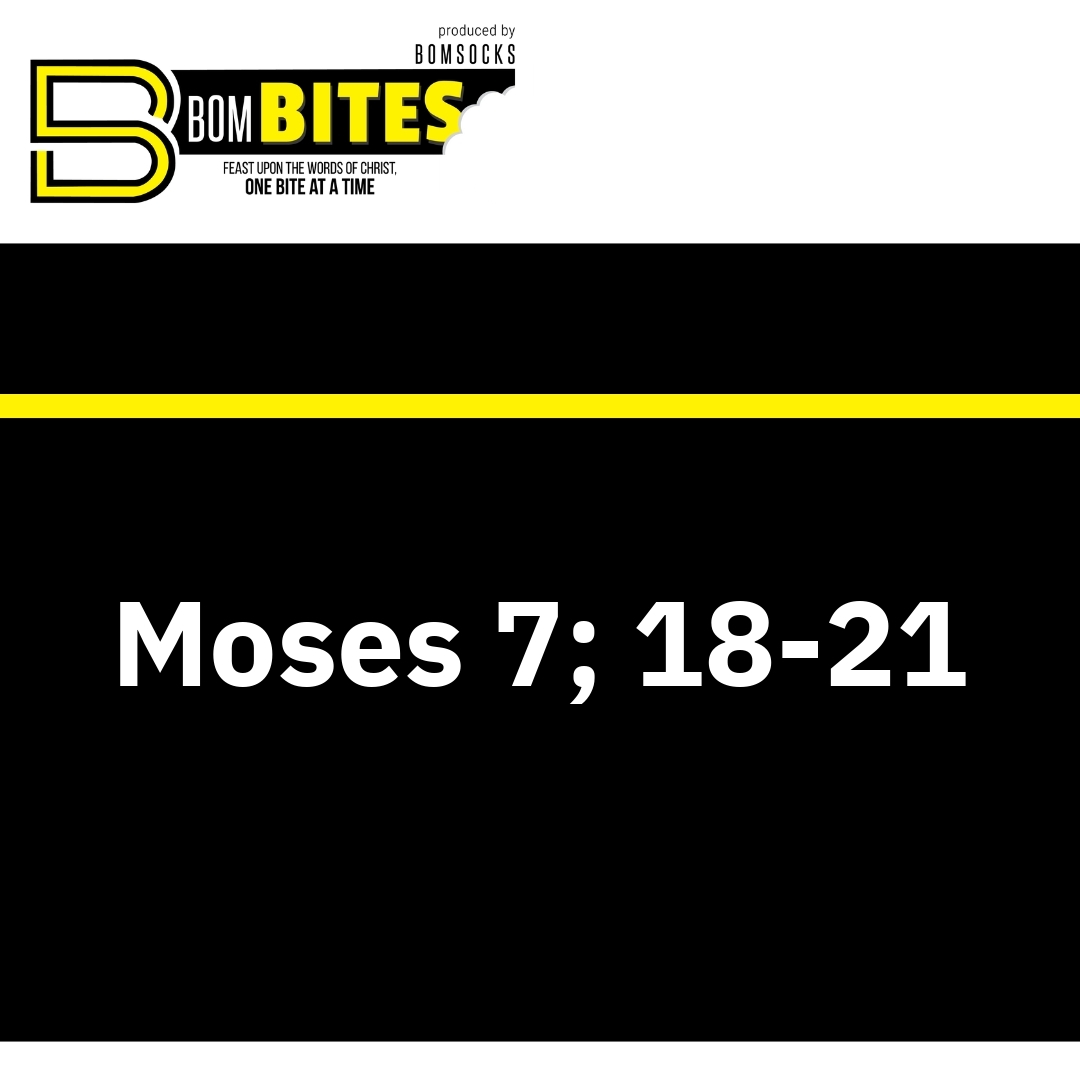 Read more about the article Moses 7; 18-21