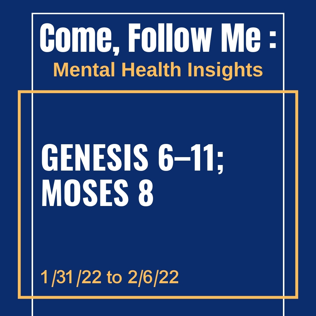 Read more about the article Genesis 6–11; Moses 8