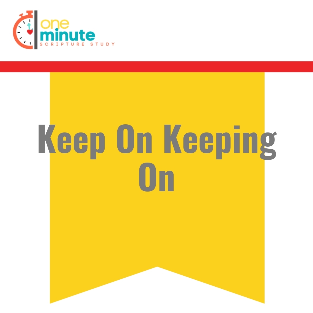 Read more about the article Keep On Keeping On