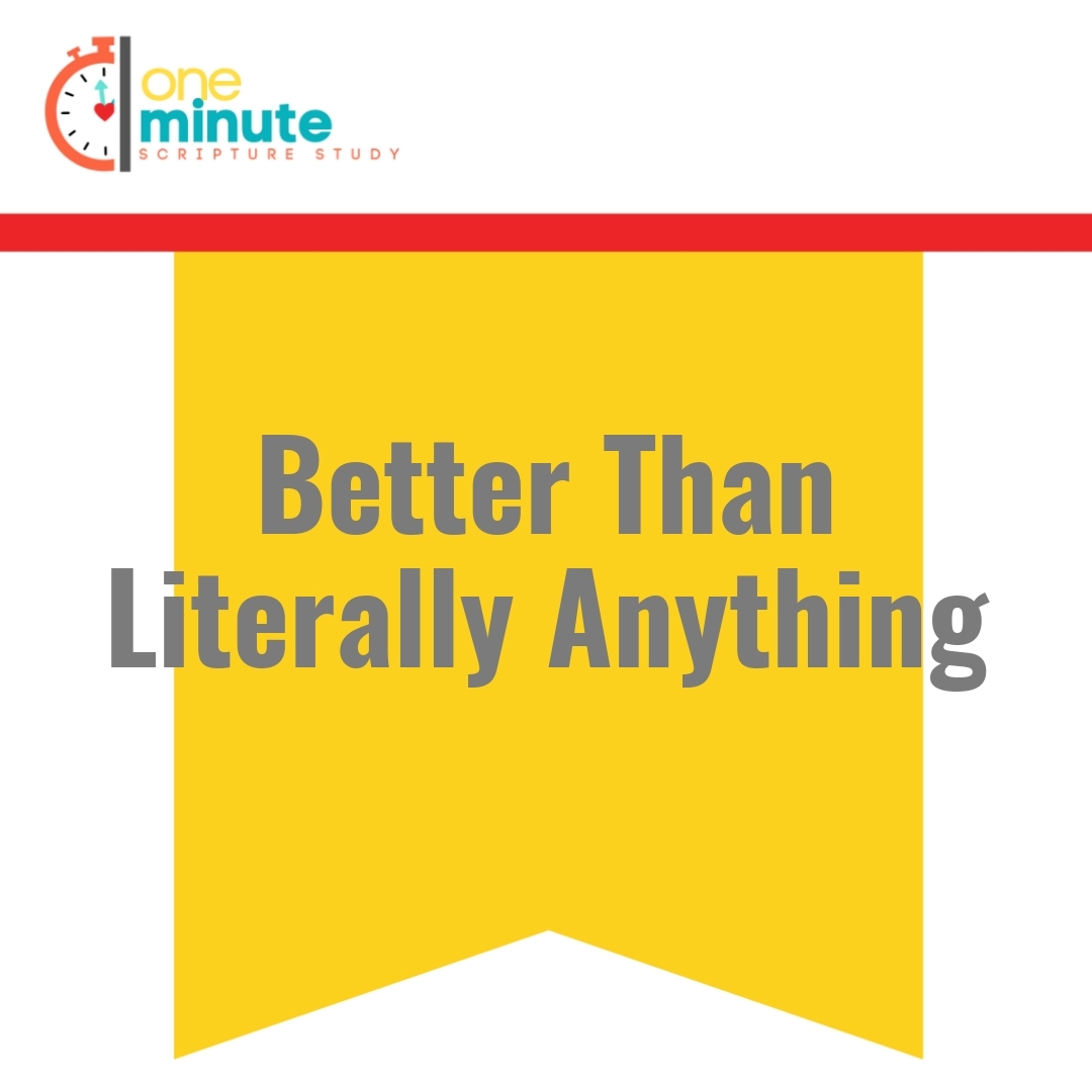 Read more about the article Better Than Literally Anything
