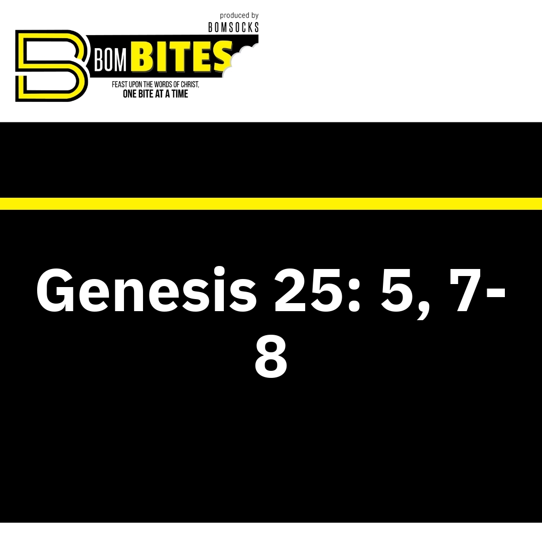 Read more about the article Genesis 25: 5, 7-8
