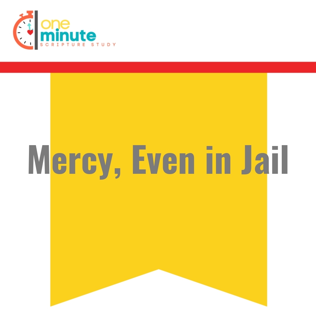 Read more about the article Mercy, Even in Jail