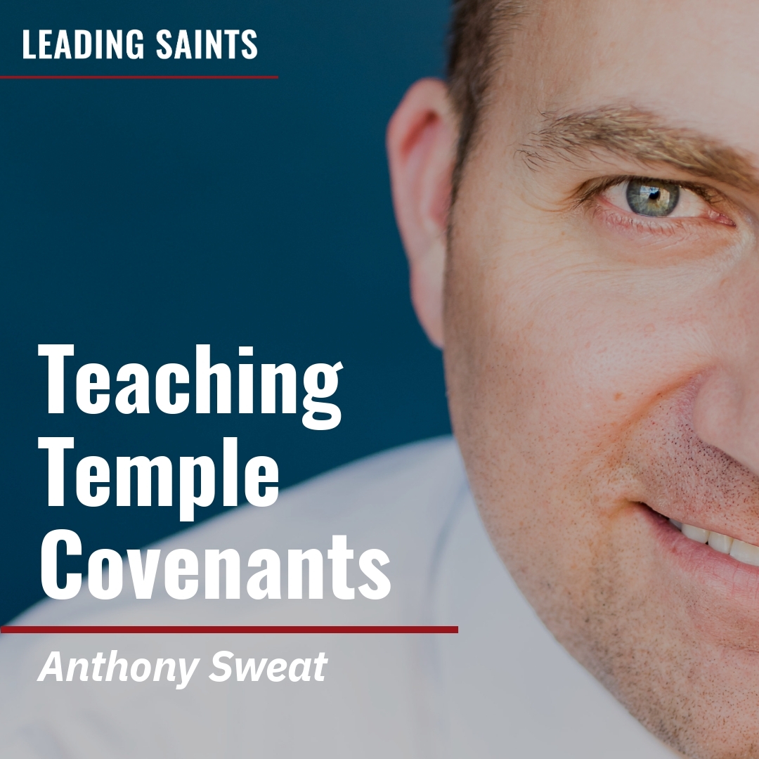 Read more about the article Teaching Temple Covenants