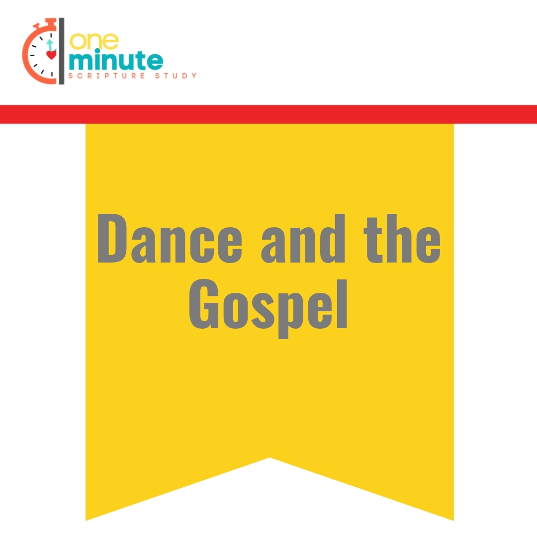 Read more about the article Dance and the Gospel