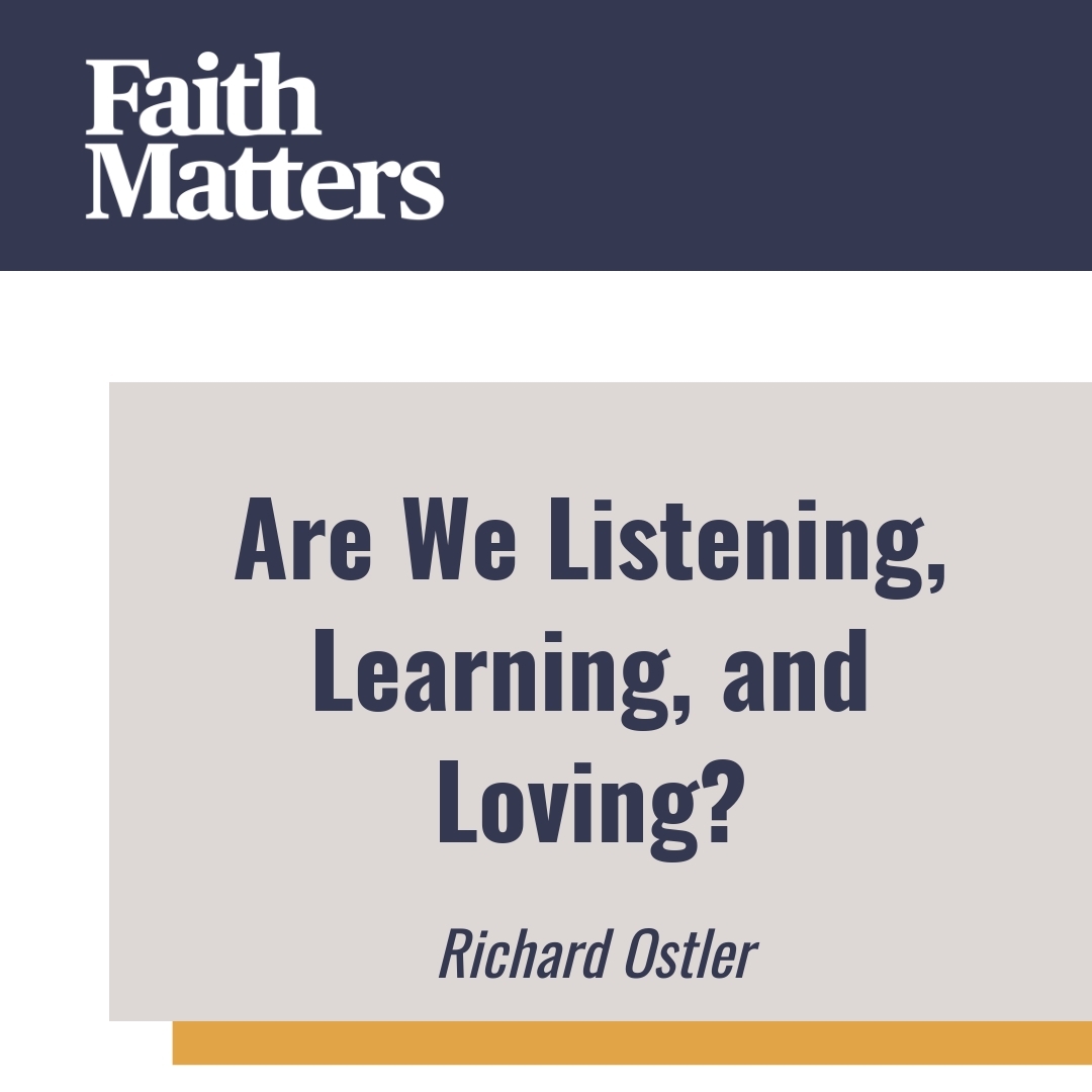 Read more about the article Are We Listening, Learning, and Loving?