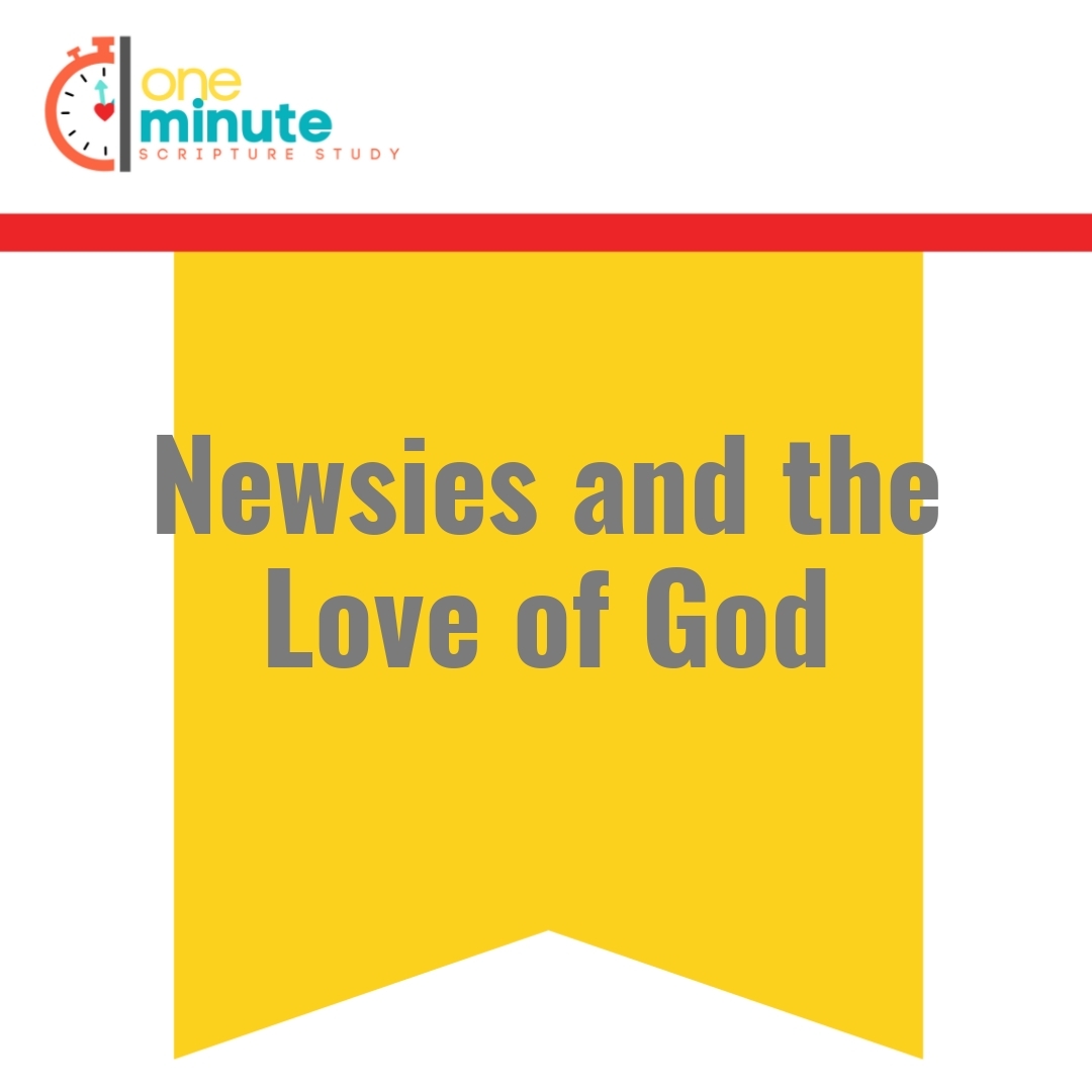 Read more about the article Newsies and the Love of God
