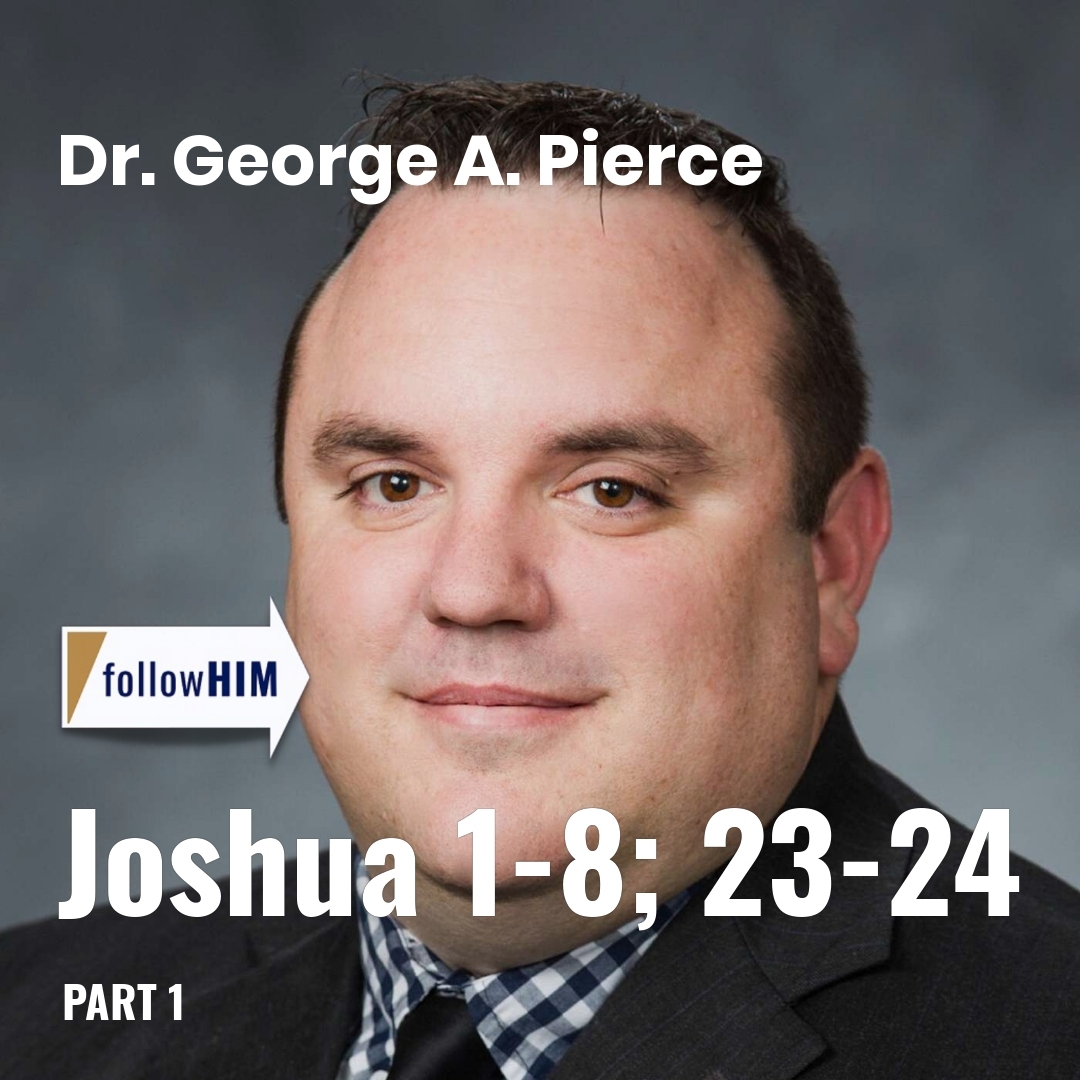 Read more about the article Joshua 1-8; 23-24: Part 1