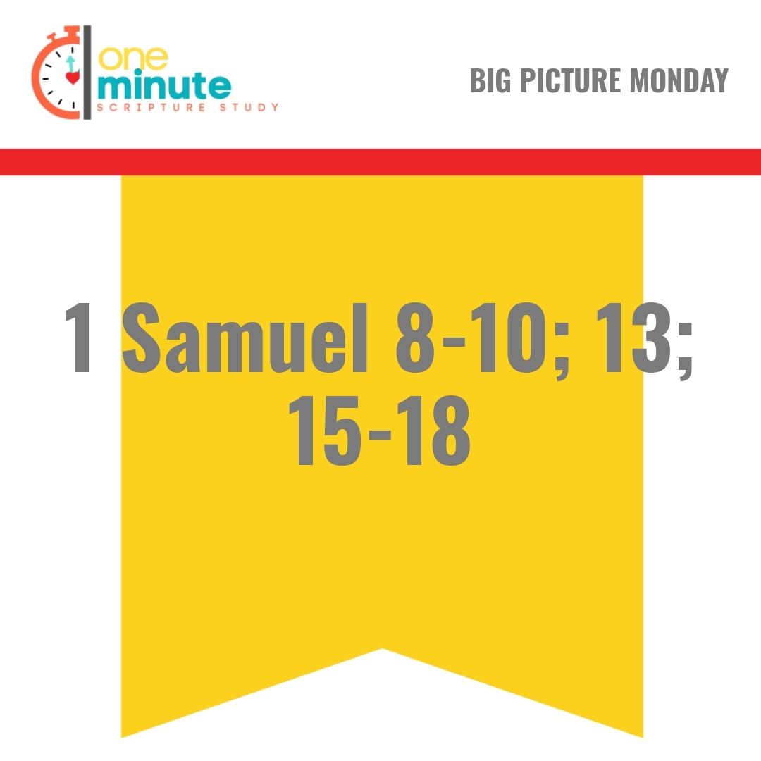 Read more about the article 1 Samuel 8-10; 13; 15-18