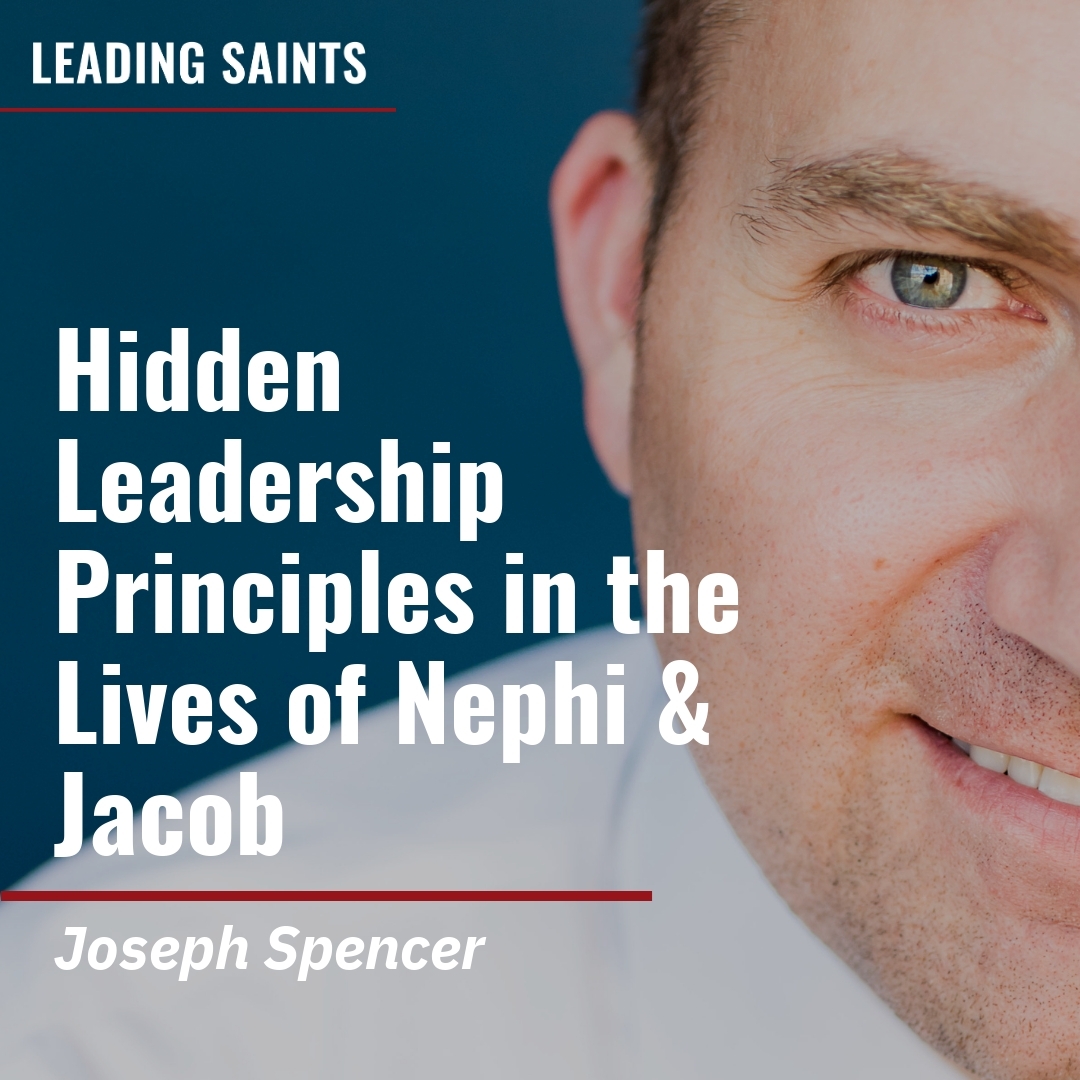 Read more about the article Hidden Leadership Principles in the Lives of Nephi & Jacob