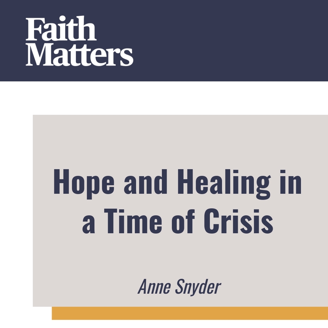 Read more about the article Hope and Healing in a Time of Crisis