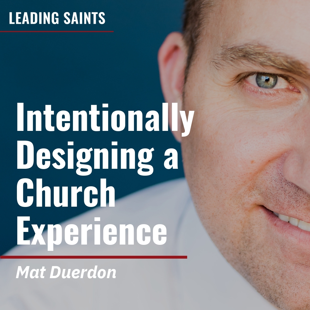Read more about the article Intentionally Designing a Church Experience