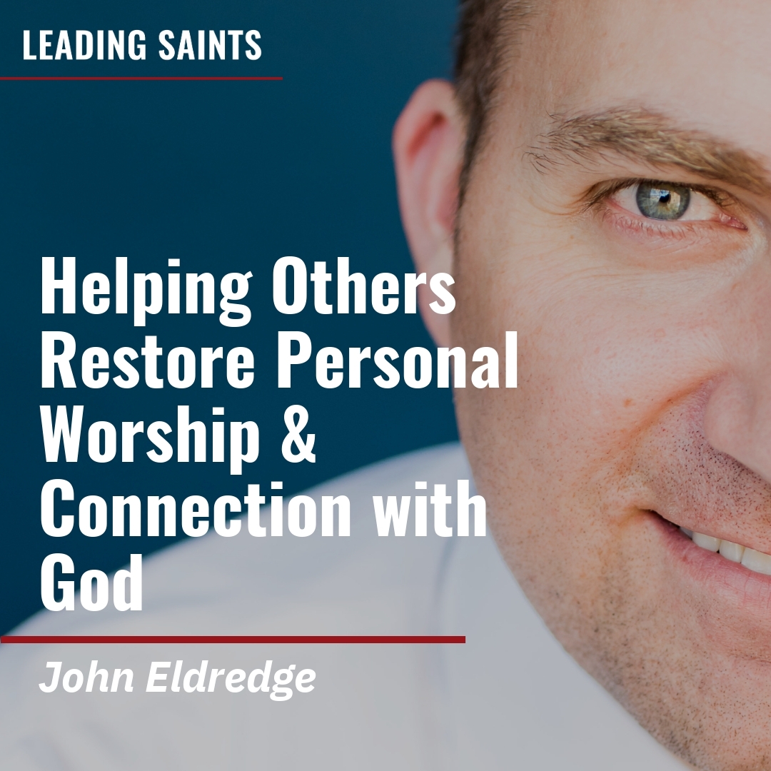 Read more about the article Helping Others Restore Personal Worship & Connection with God