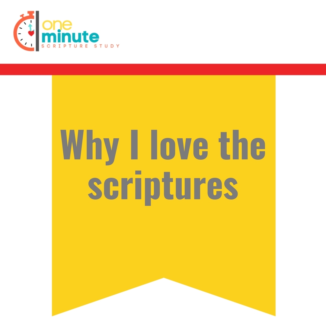 Read more about the article Why I love the scriptures