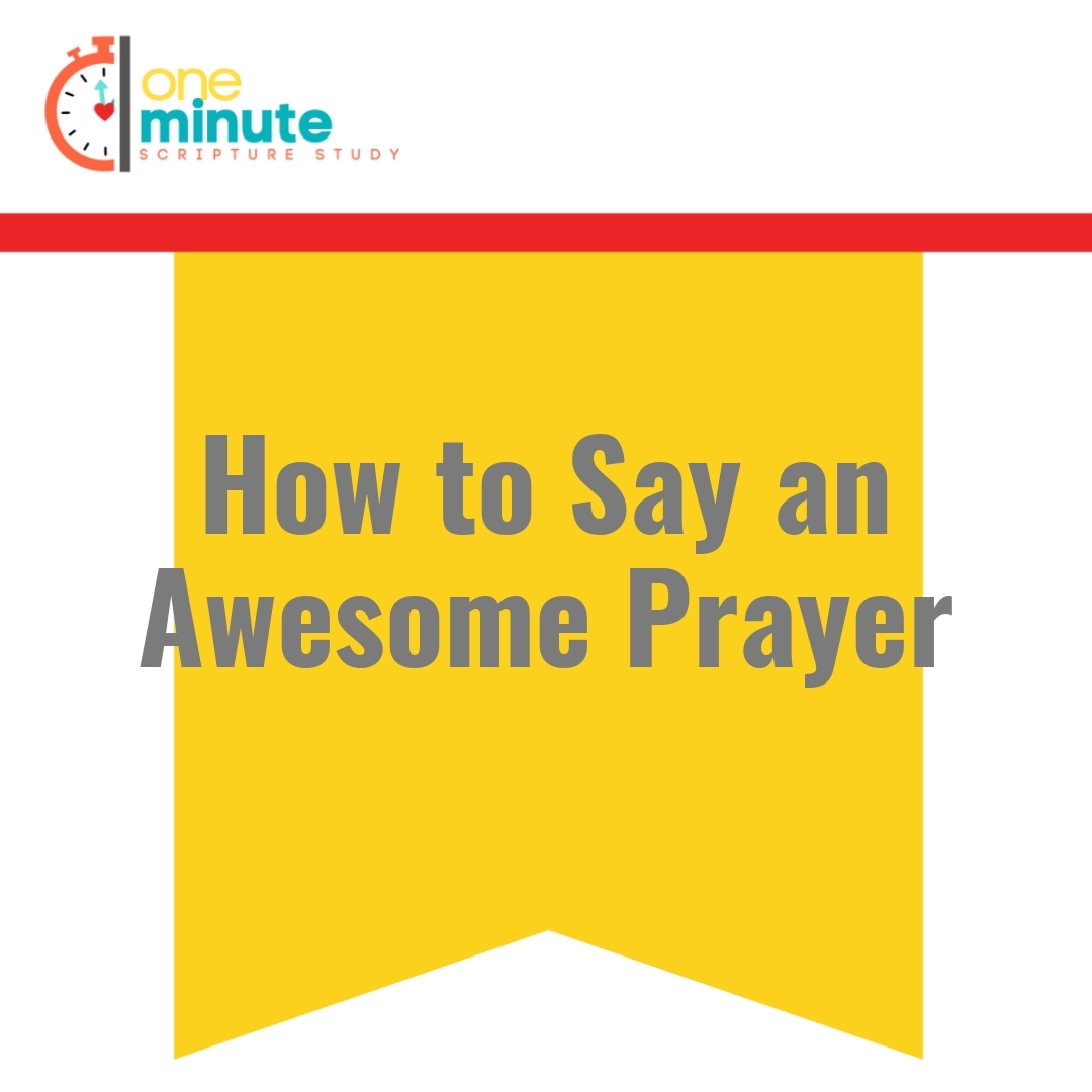 Read more about the article How to Say an Awesome Prayer