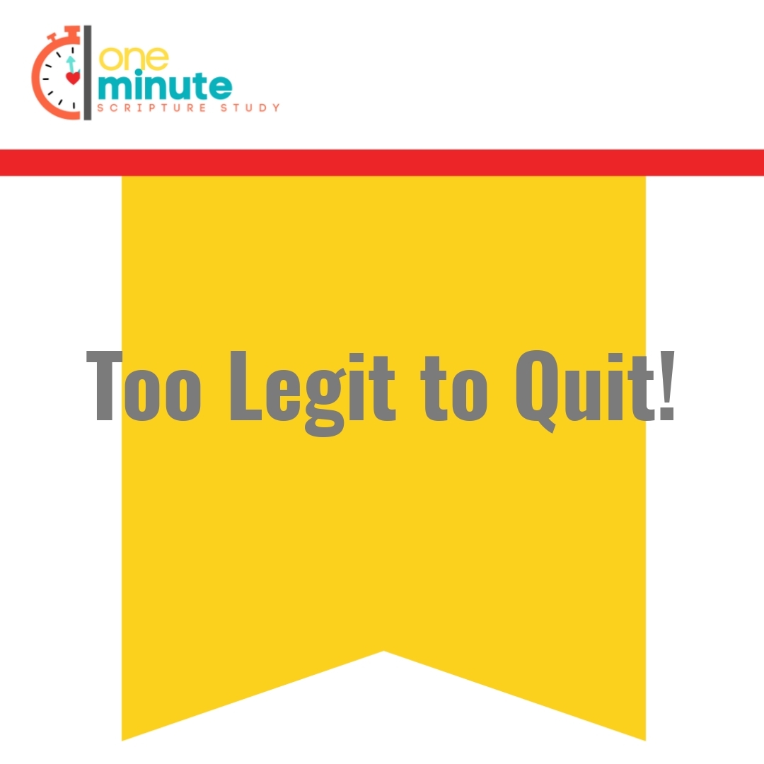 Read more about the article Too Legit to Quit!
