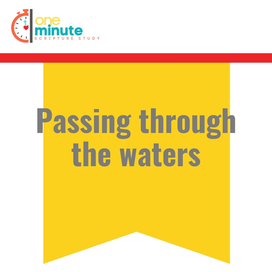 Read more about the article Passing through the waters