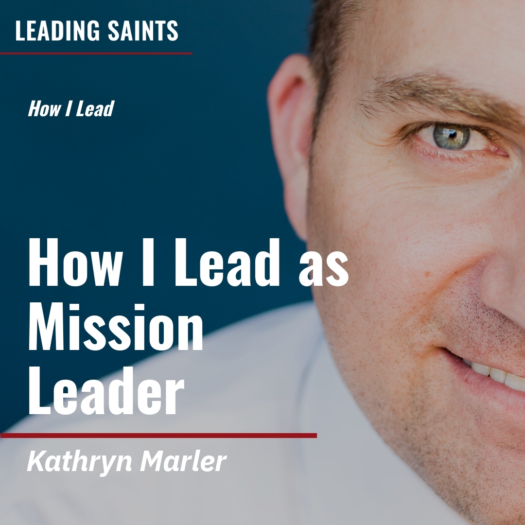 Read more about the article How I Lead as Mission Leader
