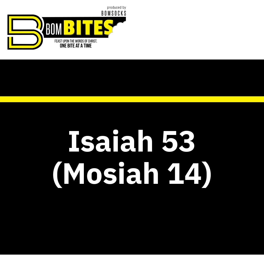 Read more about the article Isaiah 53 (Mosiah 14)