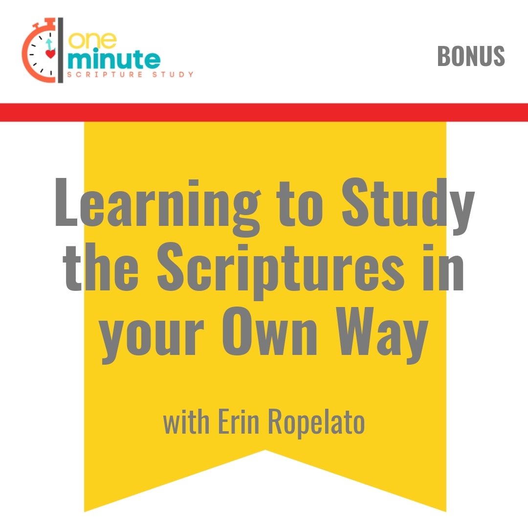 Read more about the article Learning to Study the Scriptures in your Own Way