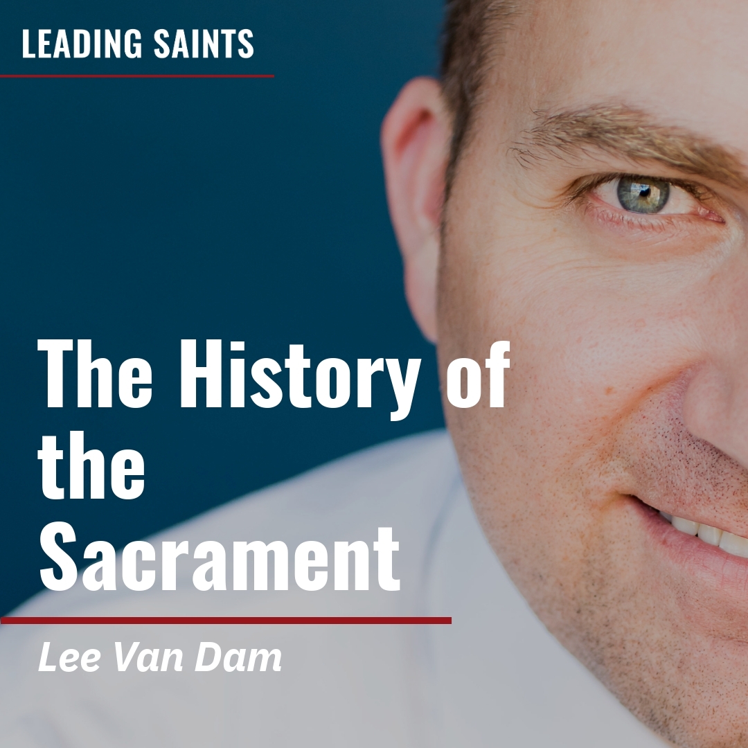 Read more about the article The History of the Sacrament