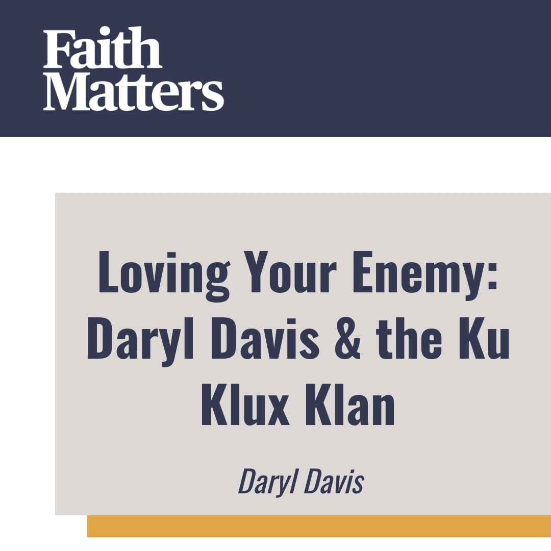 Read more about the article Loving Your Enemy: Daryl Davis & the Ku Klux Klan