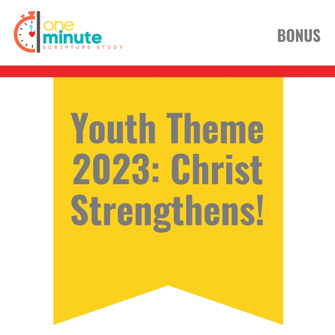 Read more about the article Youth Theme 2023: Christ Strengthens!