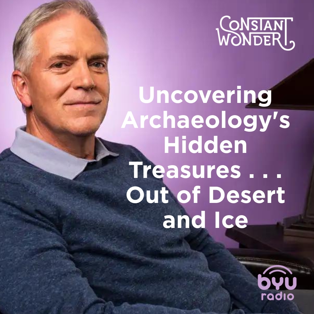 Read more about the article Uncovering Archaeology’s Hidden Treasures . . . Out of Desert and Ice