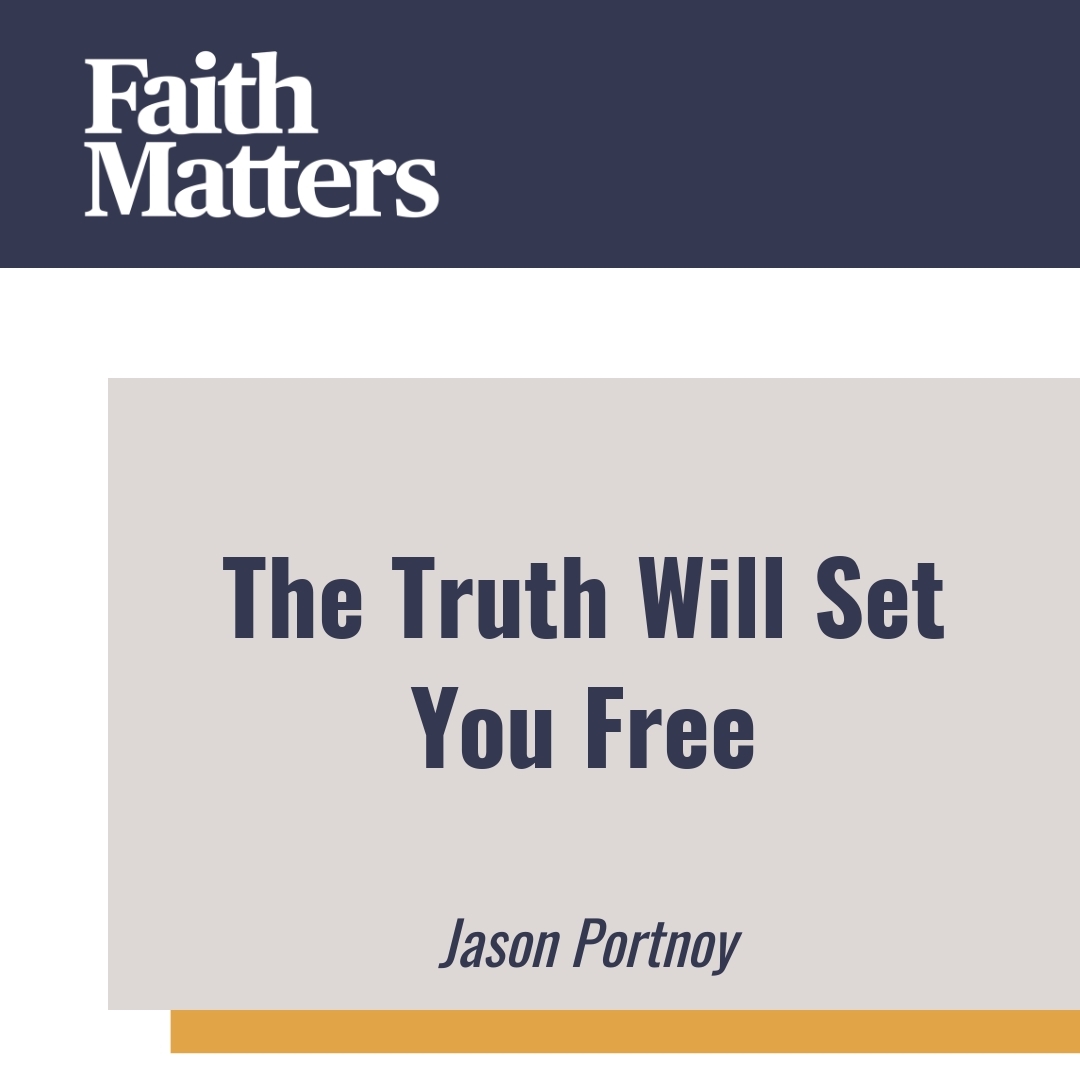 Read more about the article The Truth Will Set You Free