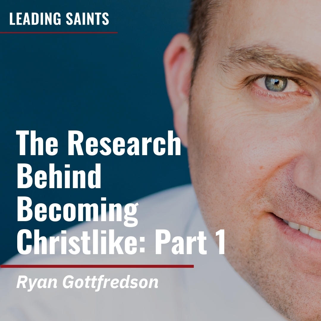Read more about the article The Research Behind Becoming Christlike: Part 1