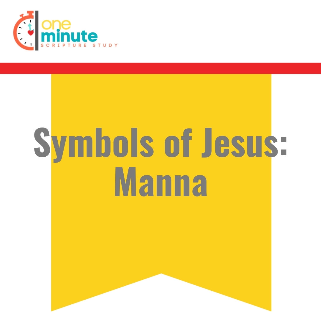 Read more about the article Symbols of Jesus: Manna