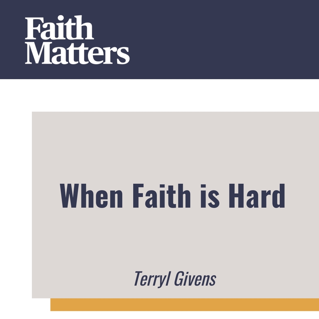 Read more about the article When Faith is Hard