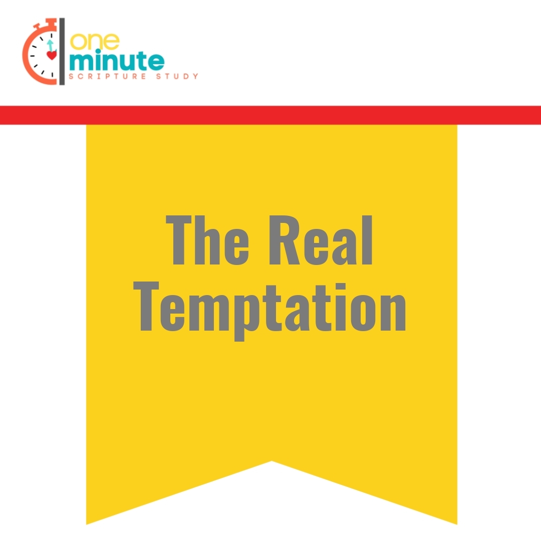 Read more about the article The Real Temptation