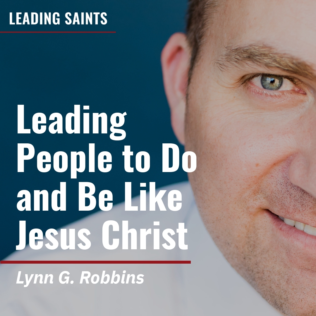 Read more about the article Leading‏‏‎ People to Do and Be Like Jesus Christ