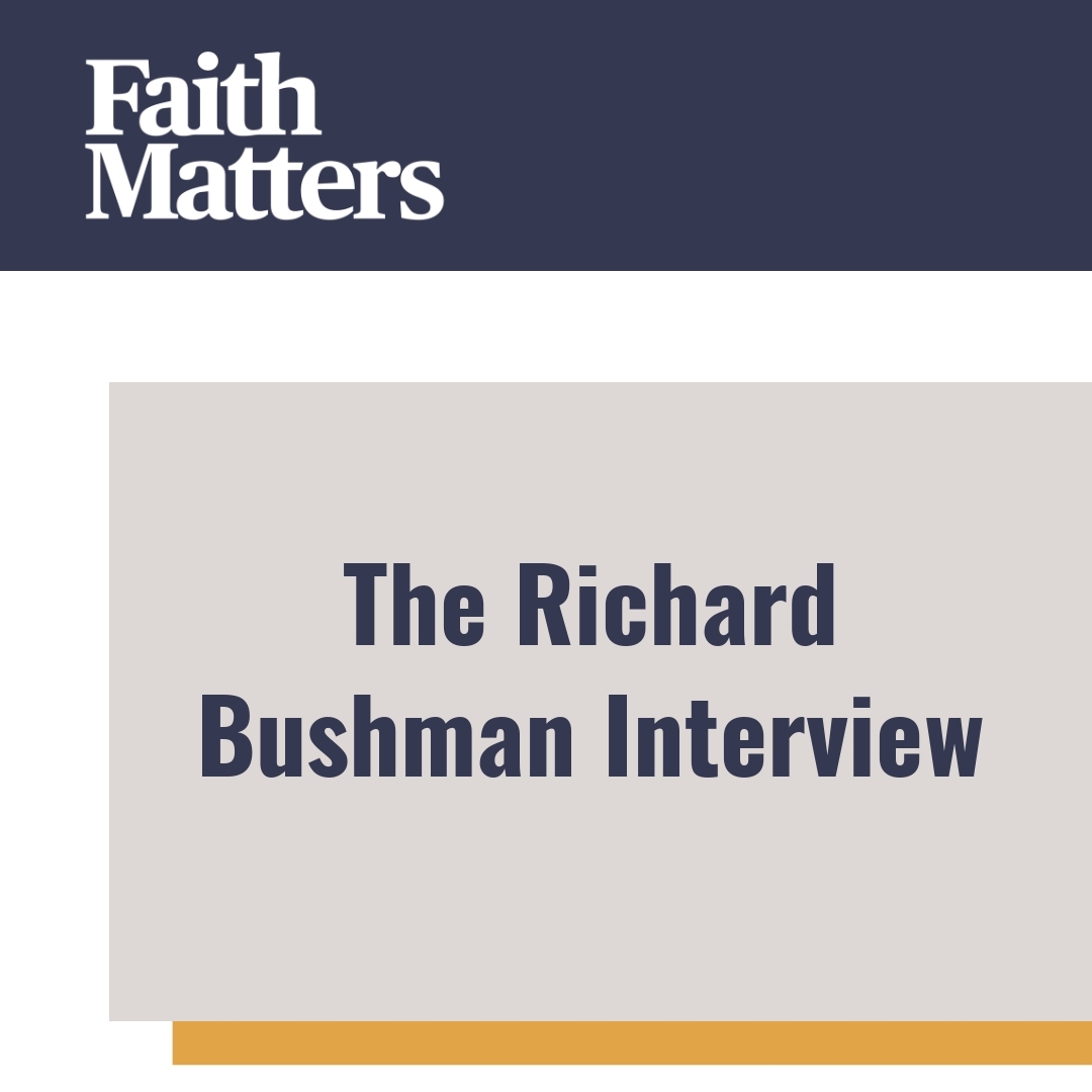 Read more about the article The Richard Bushman Interview