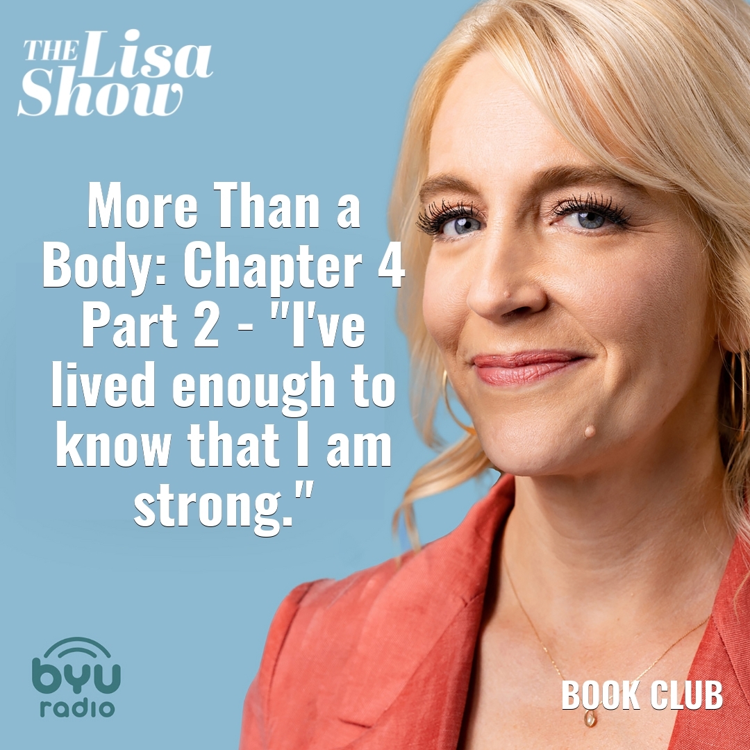 Read more about the article More Than a Body: Chapter 4 Part 2 – “I’ve lived enough to know that I am strong.”