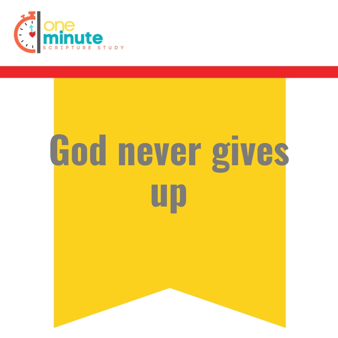 Read more about the article God never gives up