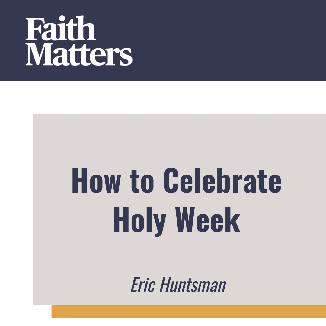 Read more about the article How to Celebrate Holy Week