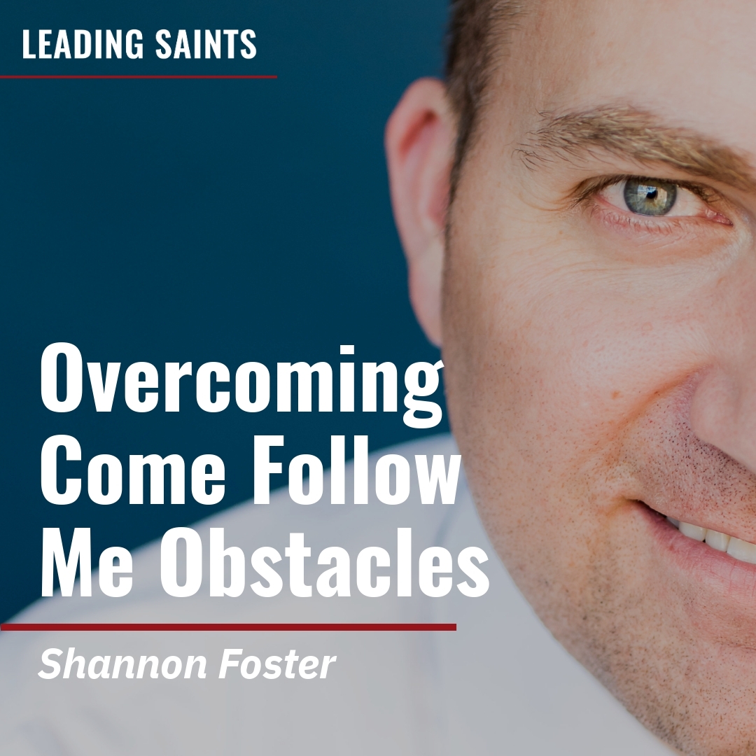 Read more about the article Overcoming Come Follow Me Obstacles