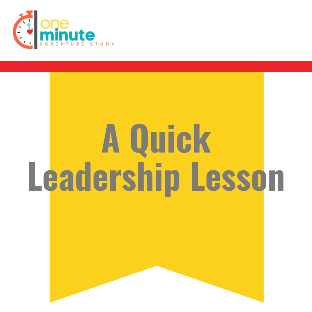 Read more about the article A Quick Leadership Lesson