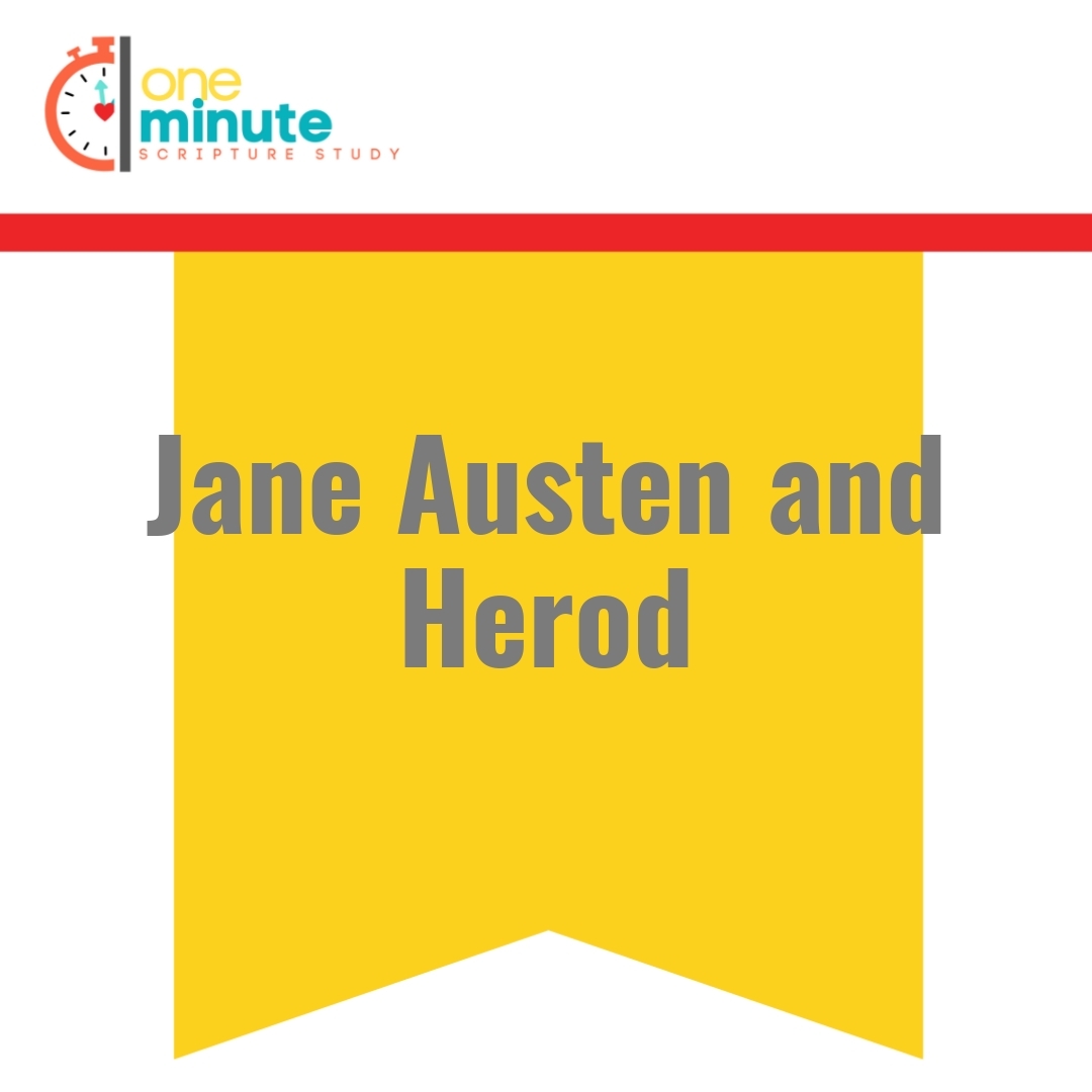 Read more about the article Jane Austen and Herod