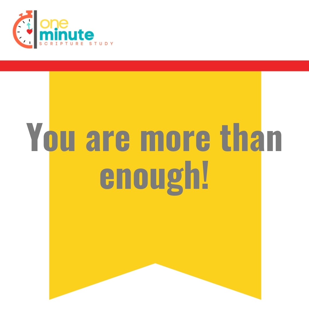 Read more about the article You are more than enough!