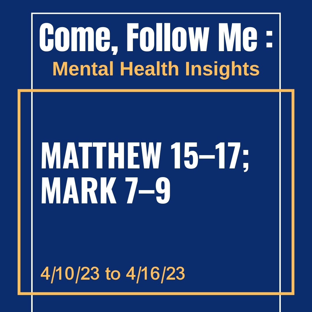 Read more about the article Matthew 15–17; Mark 7–9