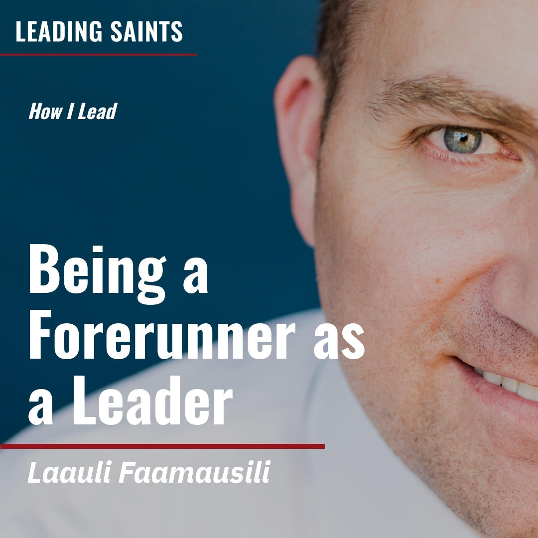 Read more about the article Being a Forerunner as a Leader