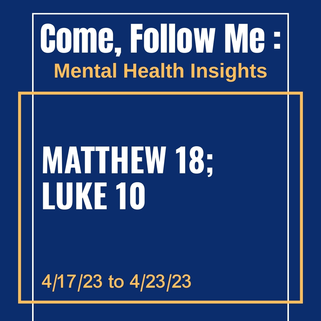 Read more about the article Matthew 18; Luke 10